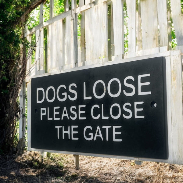 Dogs Loose Sign 20cm x 10cm Gate Signs www.HouseSign.co.uk 